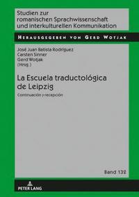 bokomslag La Escuela traductolgica de Leipzig