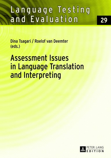 Dina Tsagari - Assessment Issues in Language Translation and Interpreting, Inbunden