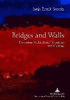 bokomslag Bridges and Walls