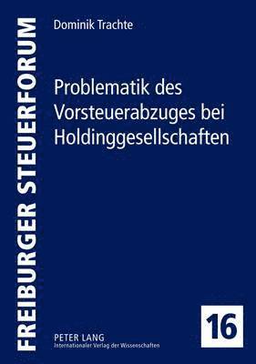 bokomslag Problematik Des Vorsteuerabzuges Bei Holdinggesellschaften