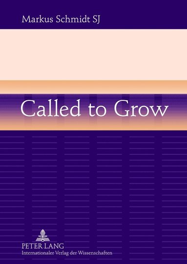 bokomslag Called to Grow