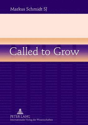 Called to Grow 1
