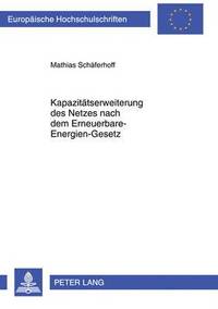 bokomslag Kapazitaetserweiterung Des Netzes Nach Dem Erneuerbare-Energien-Gesetz