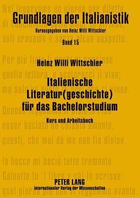 Italienische Literatur(geschichte) Fuer Das Bachelorstudium 1