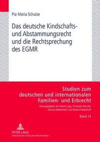 bokomslag Das Deutsche Kindschafts- Und Abstammungsrecht Und Die Rechtsprechung Des Egmr