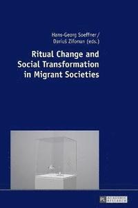 bokomslag Ritual Change and Social Transformation in Migrant Societies