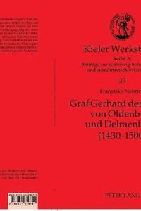 bokomslag Graf Gerhard Der Mutige Von Oldenburg Und Delmenhorst (1430-1500)