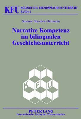 Narrative Kompetenz Im Bilingualen Geschichtsunterricht 1