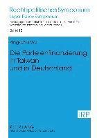 Die Parteienfinanzierung in Taiwan Und in Deutschland