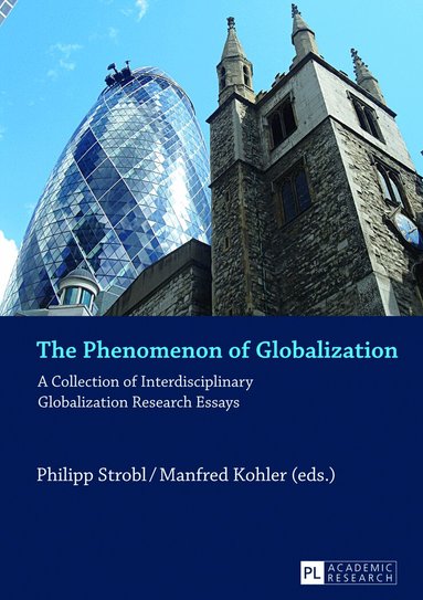 Philipp Strobl, Manfred Kohler - Phenomenon of Globalization, Häftad