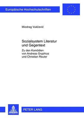 Miodrag Vukcevic - Sozialsystem Literatur Und Gegentext, Häftad