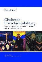 Daniel Straß - Glaubende Erwachsenenbildung, Inbunden