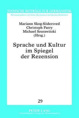 Irma Hyvärinen, Mariann Skog-Södersved, Christoph Parry, Michael Szurawitzki - Sprache Und Kultur Im Spiegel Der Rezension, Inbunden