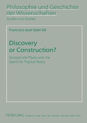 Discovery or Construction? 1