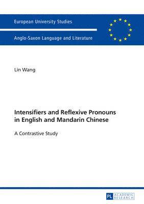 Intensifiers and Reflexive Pronouns in English and Mandarin Chinese 1