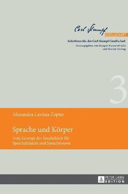 Alexandra Lavinia Zepter - Sprache und Koerper.., Inbunden