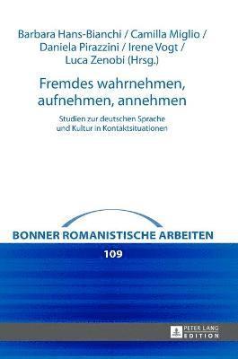 Barbara Hans-Bianchi, Camilla Miglio - Fremdes wahrnehmen, aufnehmen, annehmen, Inbunden