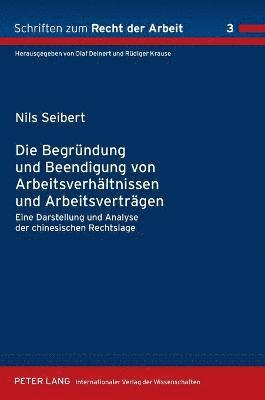 bokomslag Begruendung und Beendigung von Arbeitsverhaeltnissen und Arbeitsvertraegen