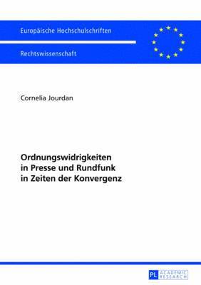 bokomslag Ordnungswidrigkeiten in Presse Und Rundfunk in Zeiten Der Konvergenz