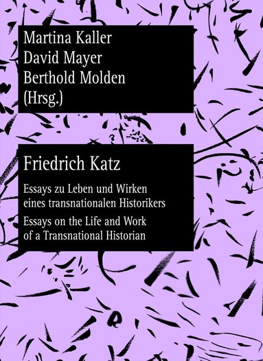 Martina Kaller, David Mayer, Berthold Molden - Friedrich Katz, Häftad