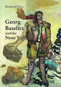 bokomslag Georg Baselitz Und Der Neue Typ