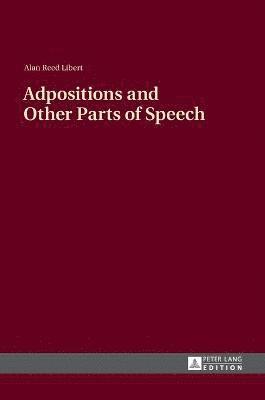 Alan Libert - Adpositions and Other Parts of Speech, Inbunden