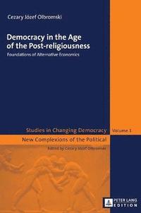 bokomslag Democracy in the Age of the Post-religiousness
