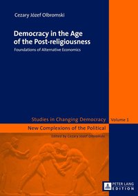 bokomslag Democracy in the Age of the Post-religiousness