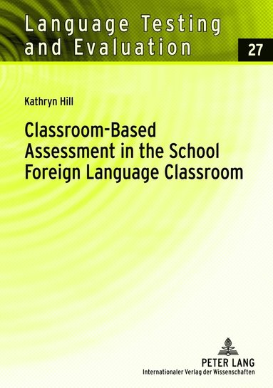 bokomslag Classroom-Based Assessment in the School Foreign Language Classroom