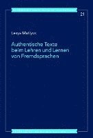 Lesya Matiyuk, Lutz Götze - Authentische Texte Beim Lehren Und Lernen Von Fremdsprachen, Inbunden