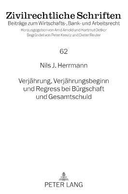 bokomslag Verjaehrung, Verjaehrungsbeginn und Regress bei Buergschaft und Gesamtschuld