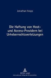 bokomslag Die Haftung von Host- und Access-Providern bei Urheberrechtsverletzungen