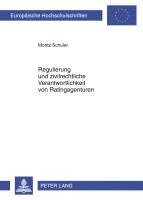 bokomslag Regulierung Und Zivilrechtliche Verantwortlichkeit Von Ratingagenturen