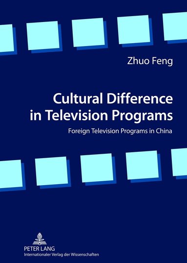 Zhuo Feng - Cultural Difference in Television Programs, Inbunden