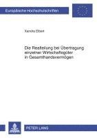 bokomslag Die Realteilung Bei Uebertragung Einzelner Wirtschaftsgueter in Gesamthandsvermoegen