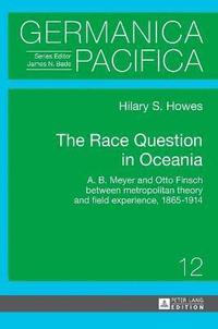 bokomslag The Race Question in Oceania