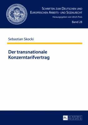 Sebastian Skocki, Ulrich Preis - Der Transnationale Konzerntarifvertrag, Inbunden