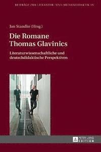 bokomslag Die Romane Thomas Glavinics