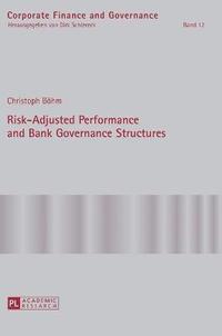bokomslag Risk-Adjusted Performance and Bank Governance Structures