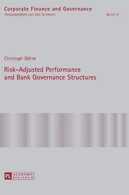 bokomslag Risk-Adjusted Performance and Bank Governance Structures
