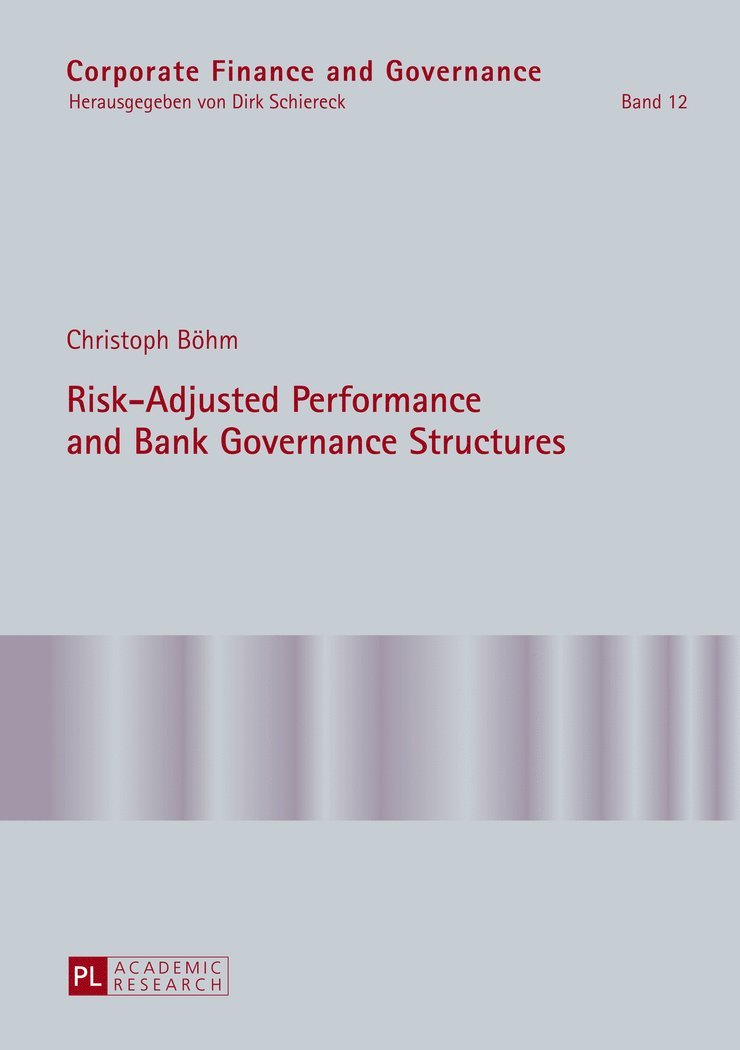 Risk-Adjusted Performance and Bank Governance Structures 1