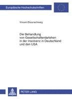 bokomslag Die Behandlung Von Gesellschafterdarlehen in Der Insolvenz in Deutschland Und Den USA