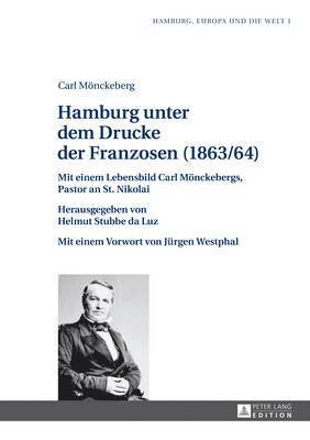 Helmut Stubbe Da Luz - Hamburg Unter Dem Drucke Der Franzosen (1863/64), Inbunden