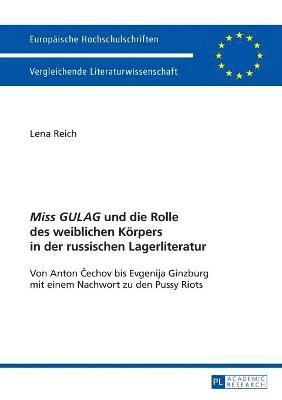 bokomslag Miss GULAG und die Rolle des weiblichen Koerpers in der russischen Lagerliteratur