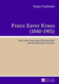bokomslag Franz Xaver Kraus (1840-1901)