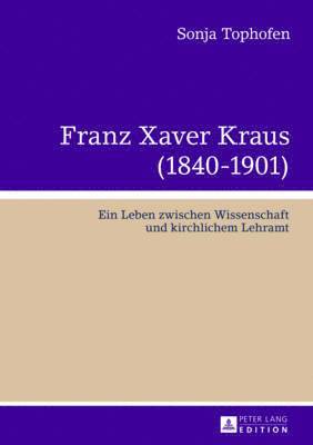 Franz Xaver Kraus (1840-1901) 1