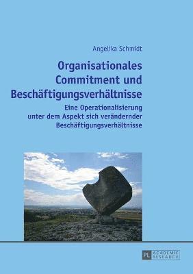 bokomslag Organisationales Commitment und Beschaeftigungsverhaeltnisse