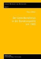 bokomslag Der Linksliberalismus in Der Bundesrepublik Um 1969