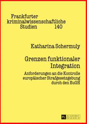 Katharina Schermuly, Ulfrid Neumann - Grenzen Funktionaler Integration, Inbunden