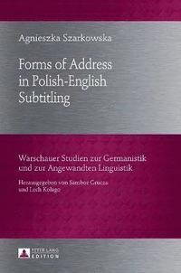 bokomslag Forms of Address in Polish-English Subtitling